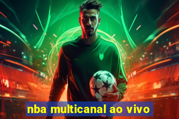 nba multicanal ao vivo